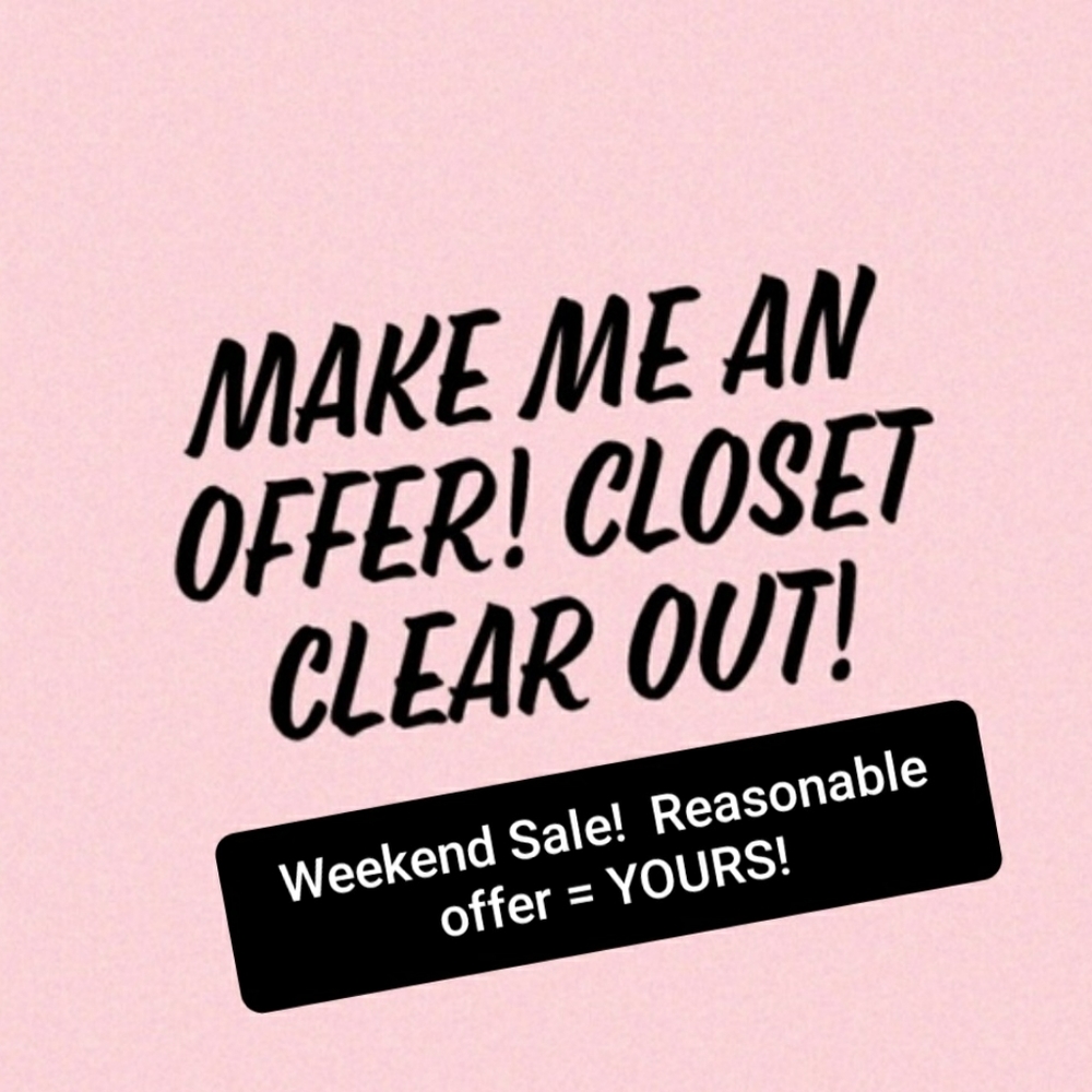 Closet Clear Out!  Reasonable offers welcome!